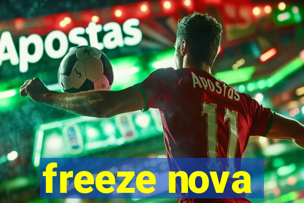 freeze nova